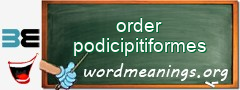 WordMeaning blackboard for order podicipitiformes